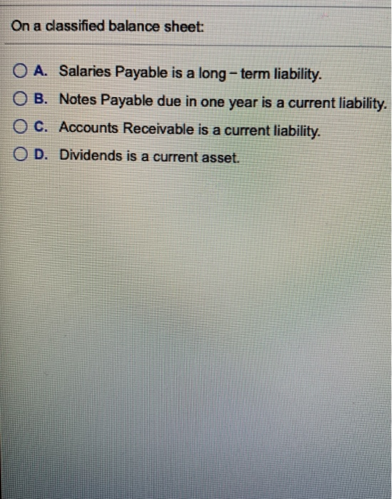 solved-on-a-classified-balance-sheet-o-a-salaries-payable-chegg