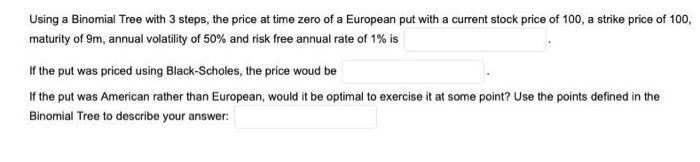 Solved Using a Binomial Tree with 3 steps, the price at time | Chegg.com
