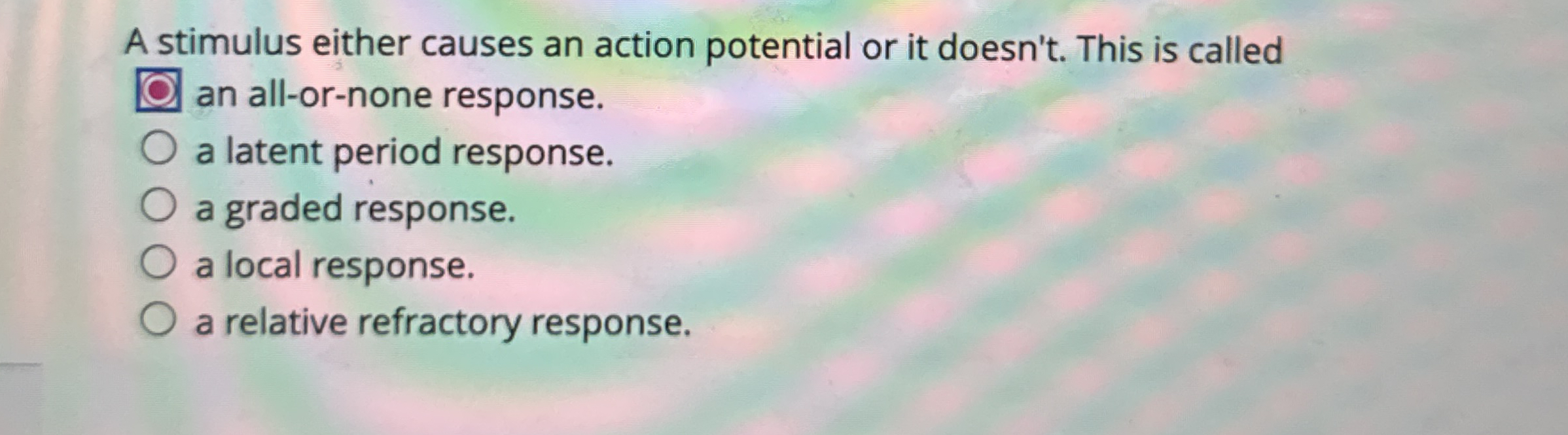 Solved A stimulus either causes an action potential or it | Chegg.com
