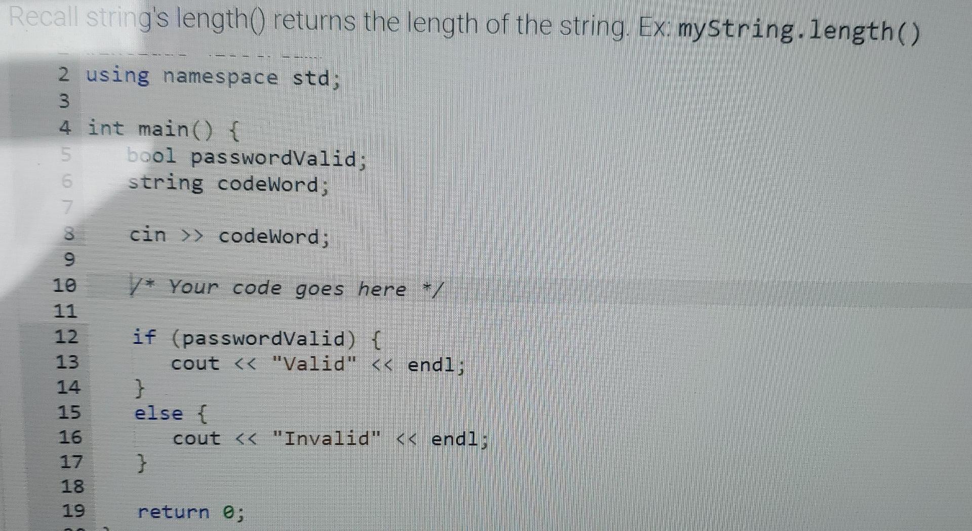 Solved Jump to level 1 Output "Valid" if input's length is | Chegg.com