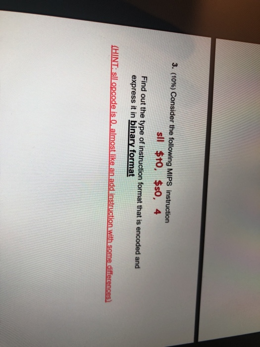 Solved 3. (10%) Consider the following MIPS instruction sll | Chegg.com