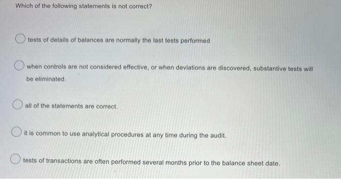 Solved Which of the following statements is not correct? | Chegg.com
