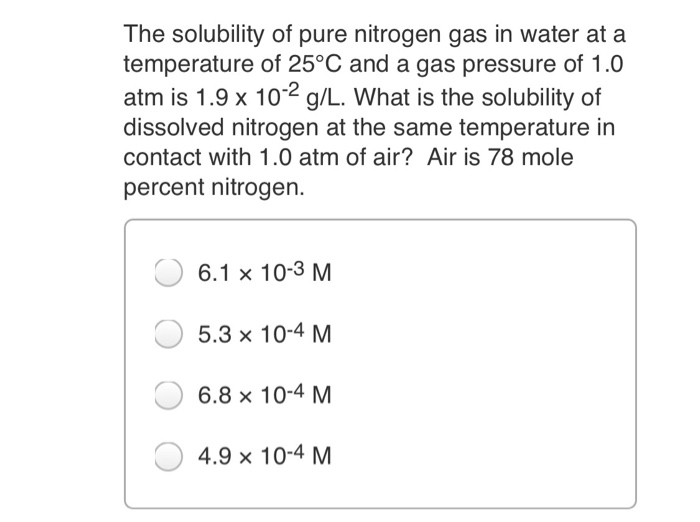 Solved The solubility of pure nitrogen gas in water at a | Chegg.com