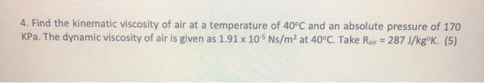 Solved 4. Find the kinematic viscosity of air at a | Chegg.com