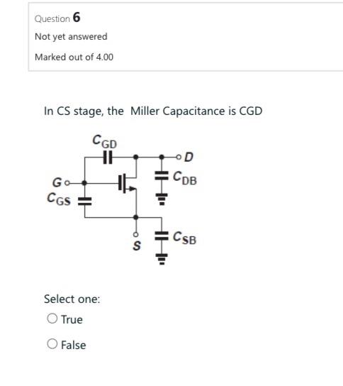 Solved In CS stage, the Miller Capacitance is CGD Select | Chegg.com