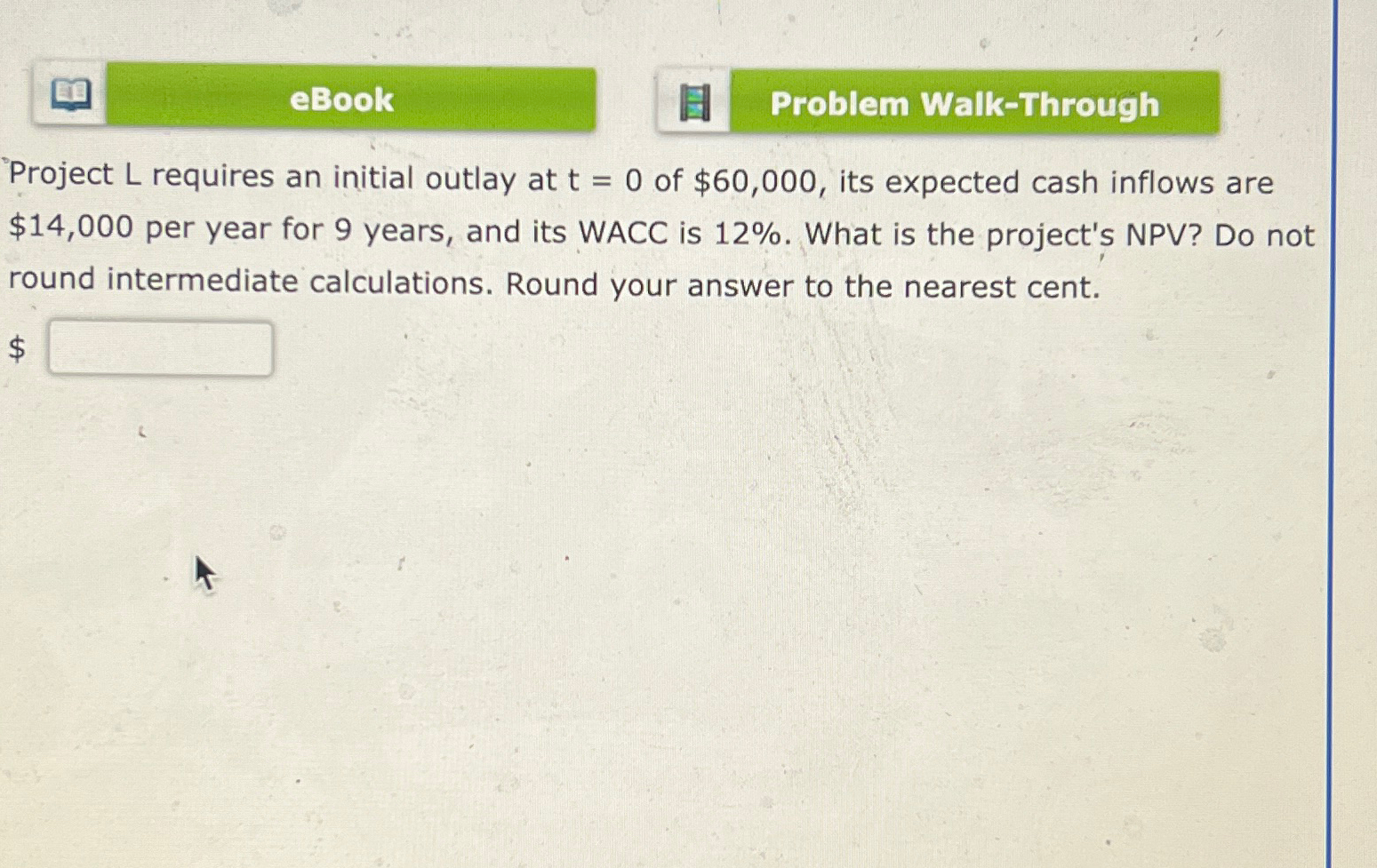 Solved eBookProject L ﻿requires an initial outlay at t=0 ﻿of | Chegg.com