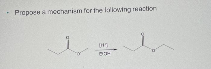 Solved Propose a mechanism for the following reaction | Chegg.com