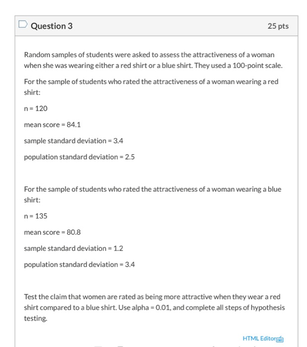 Solved Question 3 25 pts Random samples of students were | Chegg.com