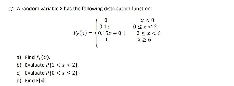 Solved Q1. A random variable X has the following | Chegg.com