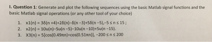 Solved 1. Question 1: Generate and plot the following | Chegg.com