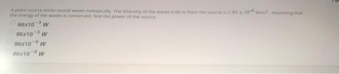 Solved A point source emits sound waves rotopically. The | Chegg.com