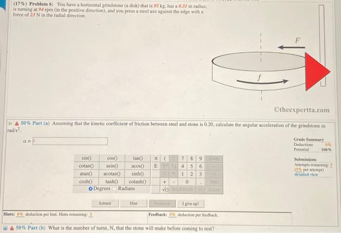 Solved 17 Problem 6 You have a horizontal grindstone a Chegg