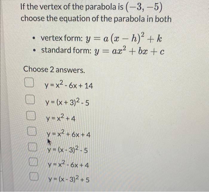 Solved If the vertex of the parabola is (-3,-5) choose the | Chegg.com