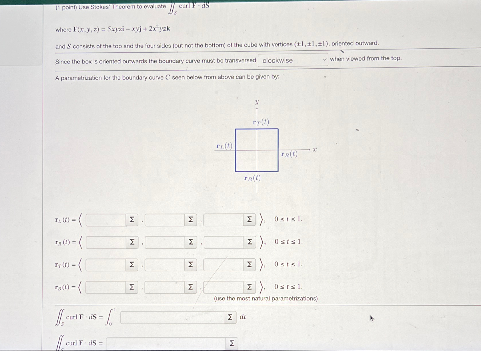 Solved 1 ﻿point ﻿use Stokes Theorem To Evaluate ﻿curlf