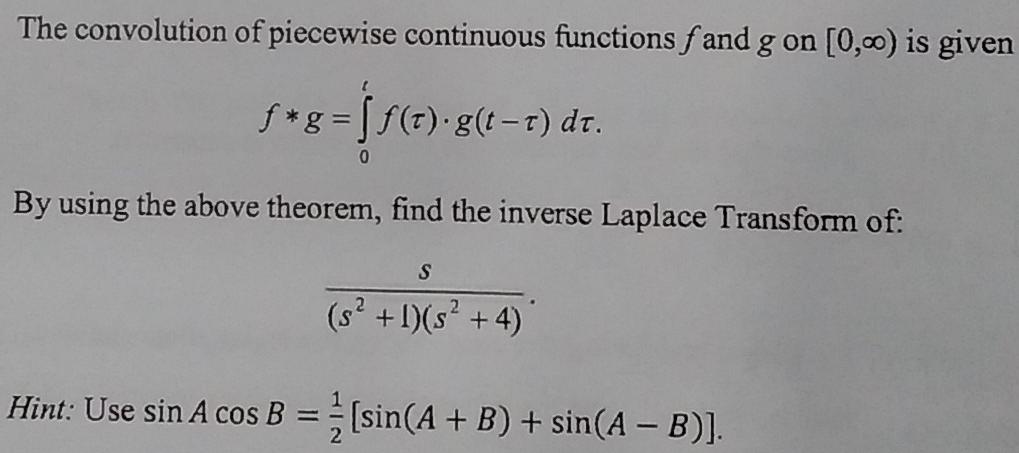 Solved The convolution of piecewise continuous functions f | Chegg.com