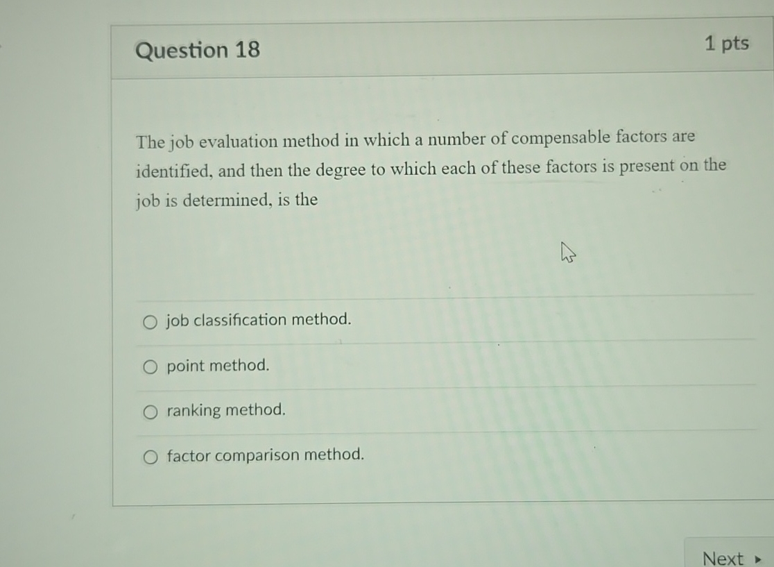 Solved Question 181 ﻿ptsThe job evaluation method in which a | Chegg.com
