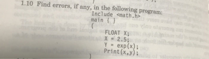 Solved 1.10 Find errors, if any, in the following program: | Chegg.com