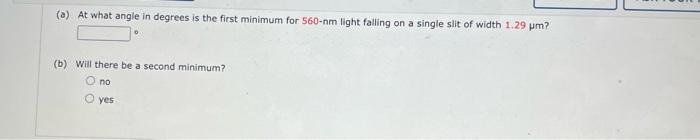 Solved (a) At what angle in degrees is the first minimum for | Chegg.com