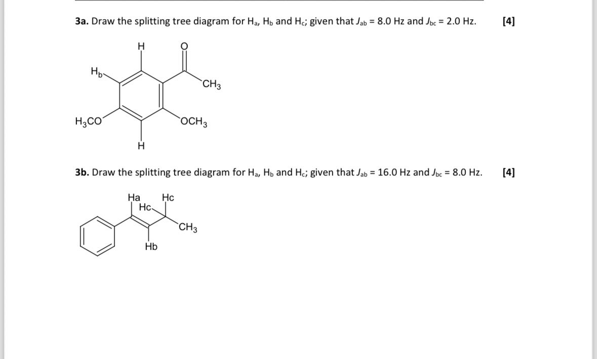 Solved 3a. ﻿Draw the splitting tree diagram for Ha,Hb ﻿and | Chegg.com