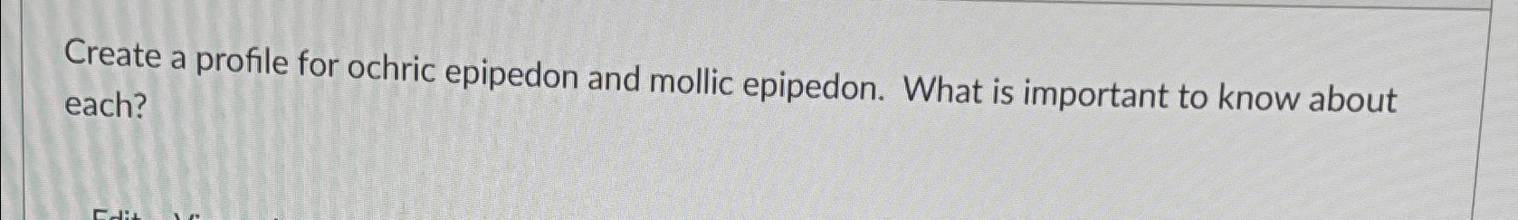 Solved Create a profile for ochric epipedon and mollic | Chegg.com