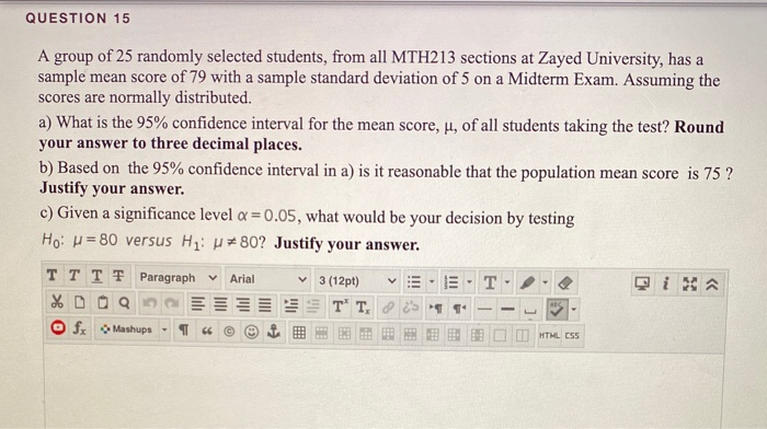 Solved QUESTION 15 A Group Of 25 Randomly Selected Students, | Chegg.com