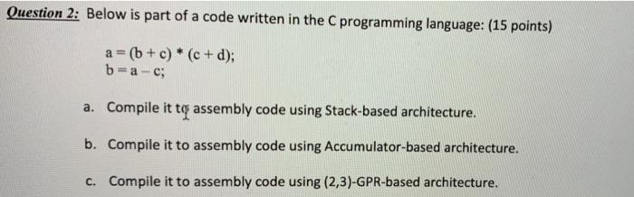 Solved Question 2: Below is part of a code written in the C | Chegg.com