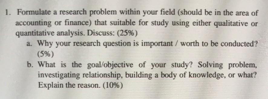 Solved 1. Formulate a research problem within your field | Chegg.com