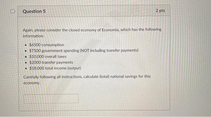 Solved D Question 5 2 pts . Again, please consider the | Chegg.com