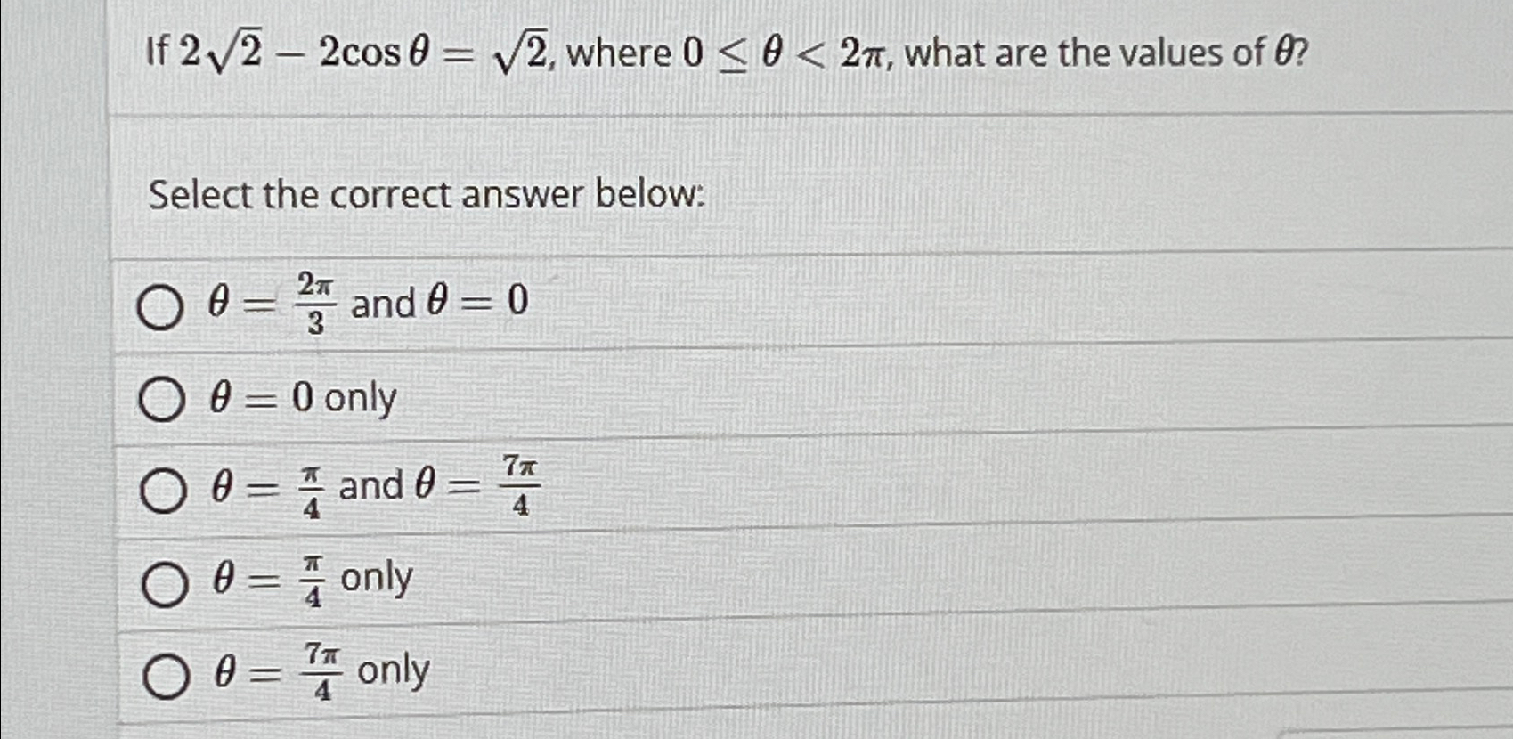 Solved If 222-2cosθ=22, ﻿where 0≤θ