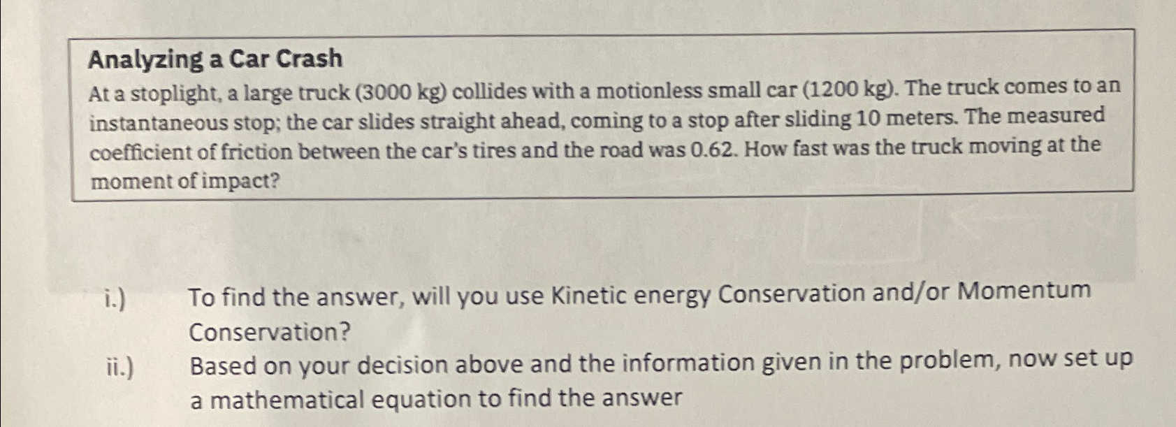 Solved Analyzing a Car CrashAt a stoplight, a large truck | Chegg.com
