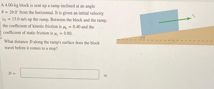 Solved A 4.00-kg block is sent up a ramp inclined at an | Chegg.com