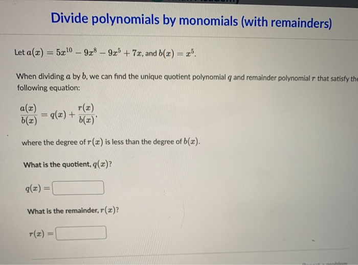 Solved Divide Polynomials By Monomials With Remainders Let