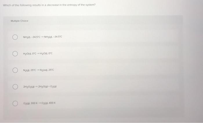 Solved which of the following results in a decrease in the | Chegg.com