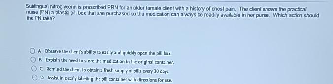 Solved Sublingual nitroglycerin is prescribed PRN for an | Chegg.com