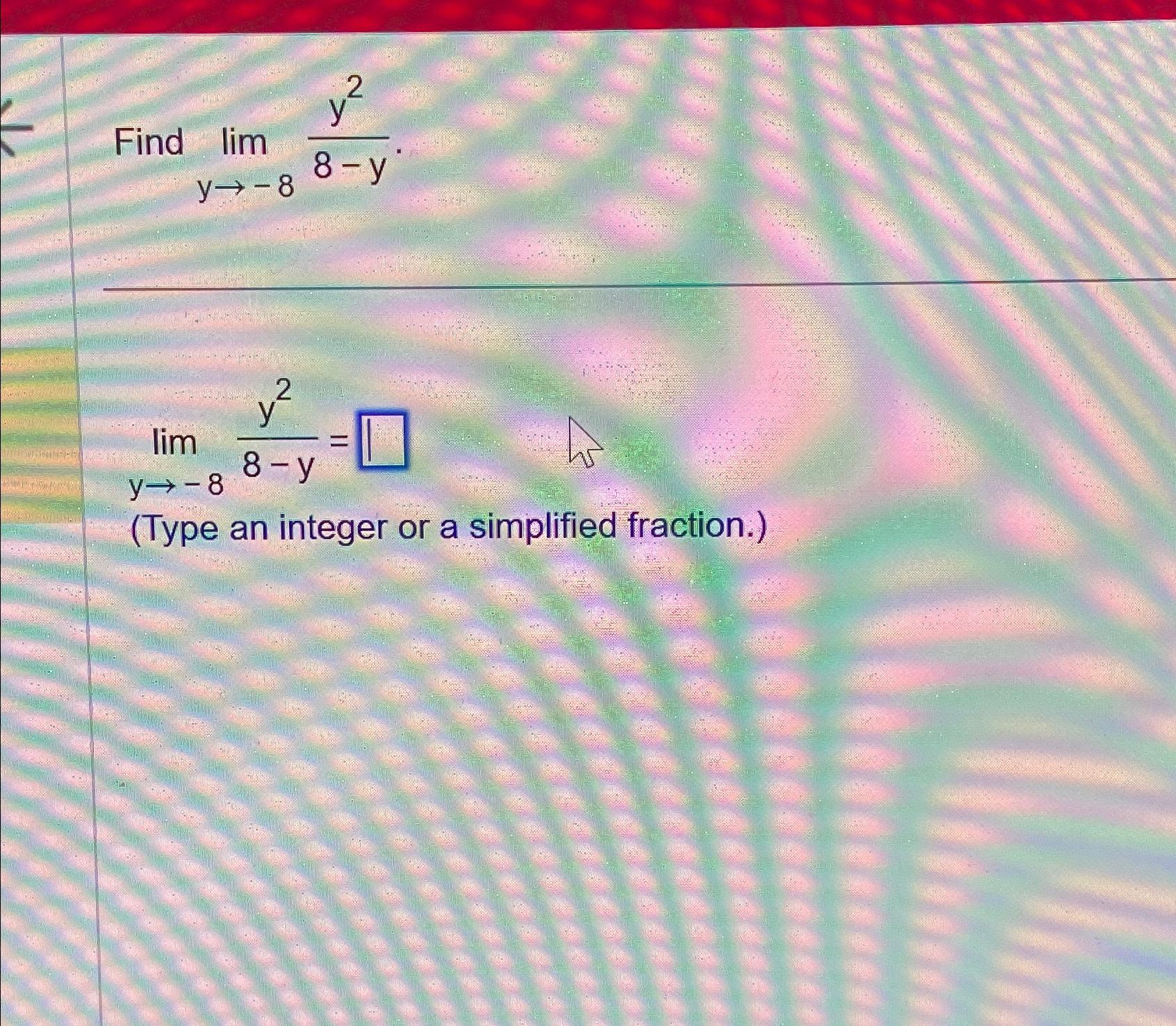 solved-find-limy-8y28-ylimy-8y28-y-type-an-integer-or-a-chegg