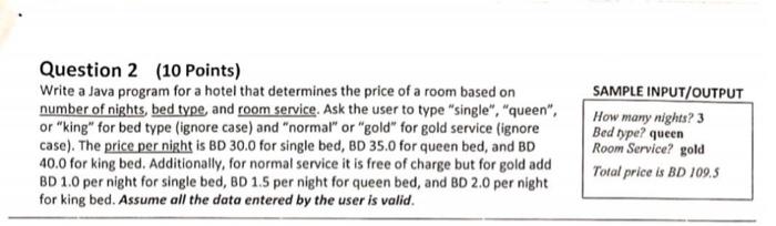 Solved Question 2 (10 Points) Write a Java program for a | Chegg.com