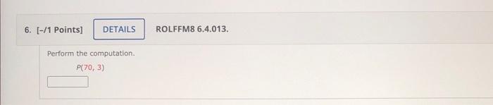 Solved Perform the computation. P(70,3) | Chegg.com