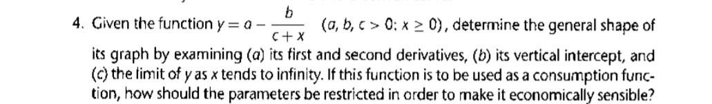 Solved 4. Given The Function Y=a−c+xb(a,b,c>0:x≥0), | Chegg.com