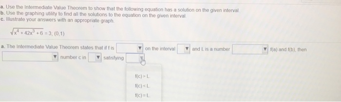 Solved Question Help a. Use the Intermediate Value Theorem | Chegg.com