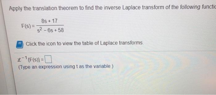 Solved Apply the translation theorem to find the inverse | Chegg.com