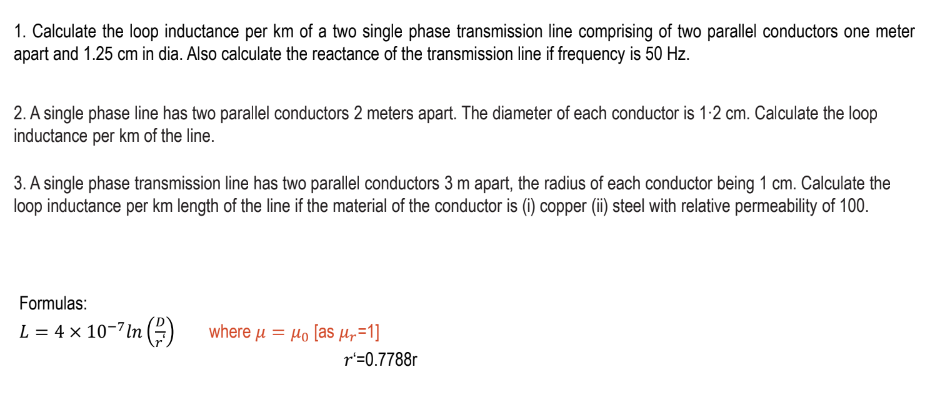 Calculate the loop inductance per km ﻿of a two single | Chegg.com