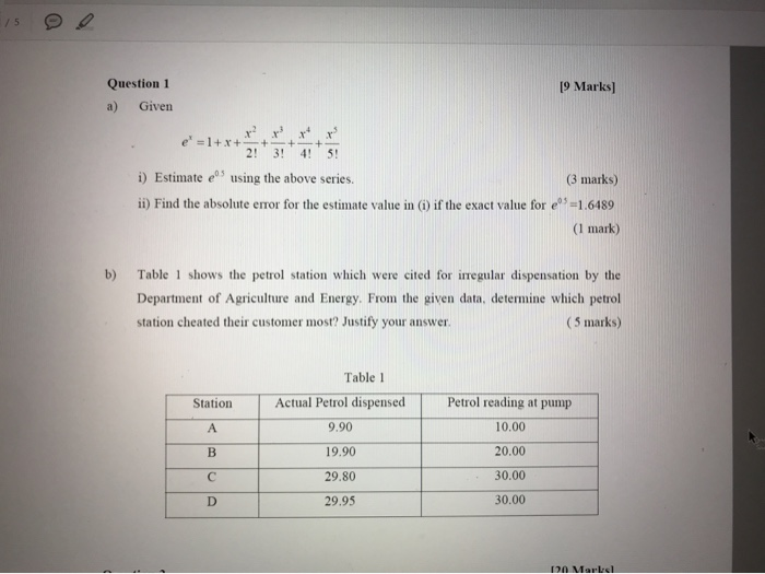 Solved 15 Question 1 a) Given [9 Marks] + e' = 1+x+ 2! 3! 4! | Chegg.com