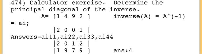 Solved 474) Calculator exercise. Determine the principal | Chegg.com