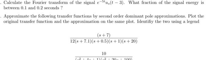 Solved Calculate the Fourier transform of the signal | Chegg.com