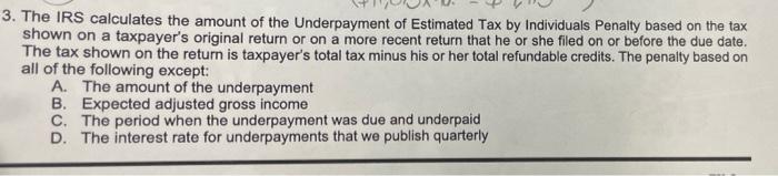 Solved 3. The IRS calculates the amount of the Underpayment | Chegg.com