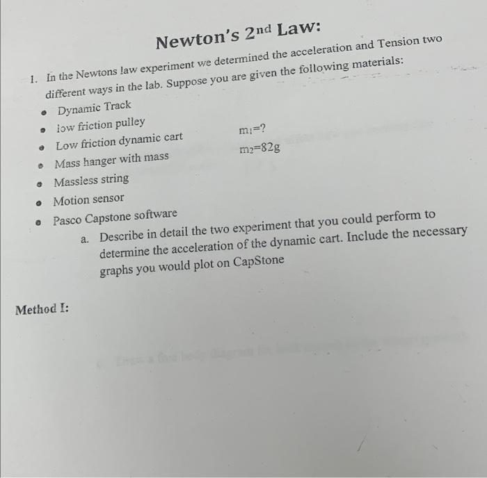 1. In the Newtons law experiment we determined the | Chegg.com