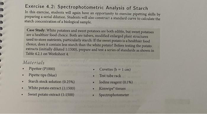 Exercise 4.2: Spectrophotometric Analysis of Starch In this exercise, students will again have an opportunity to exercise pip