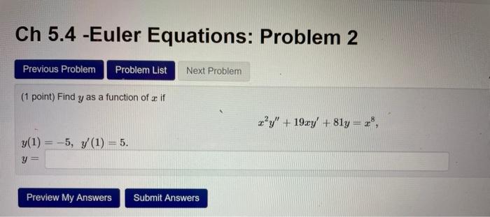 Solved Ch 5.4 -Euler Equations: Problem 2 Previous Problem | Chegg.com