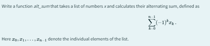 Write a function alt_sum that takes a list of numbers | Chegg.com