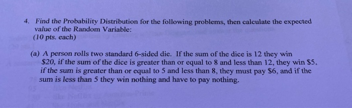 Solved 4. Find the Probability Distribution for the | Chegg.com